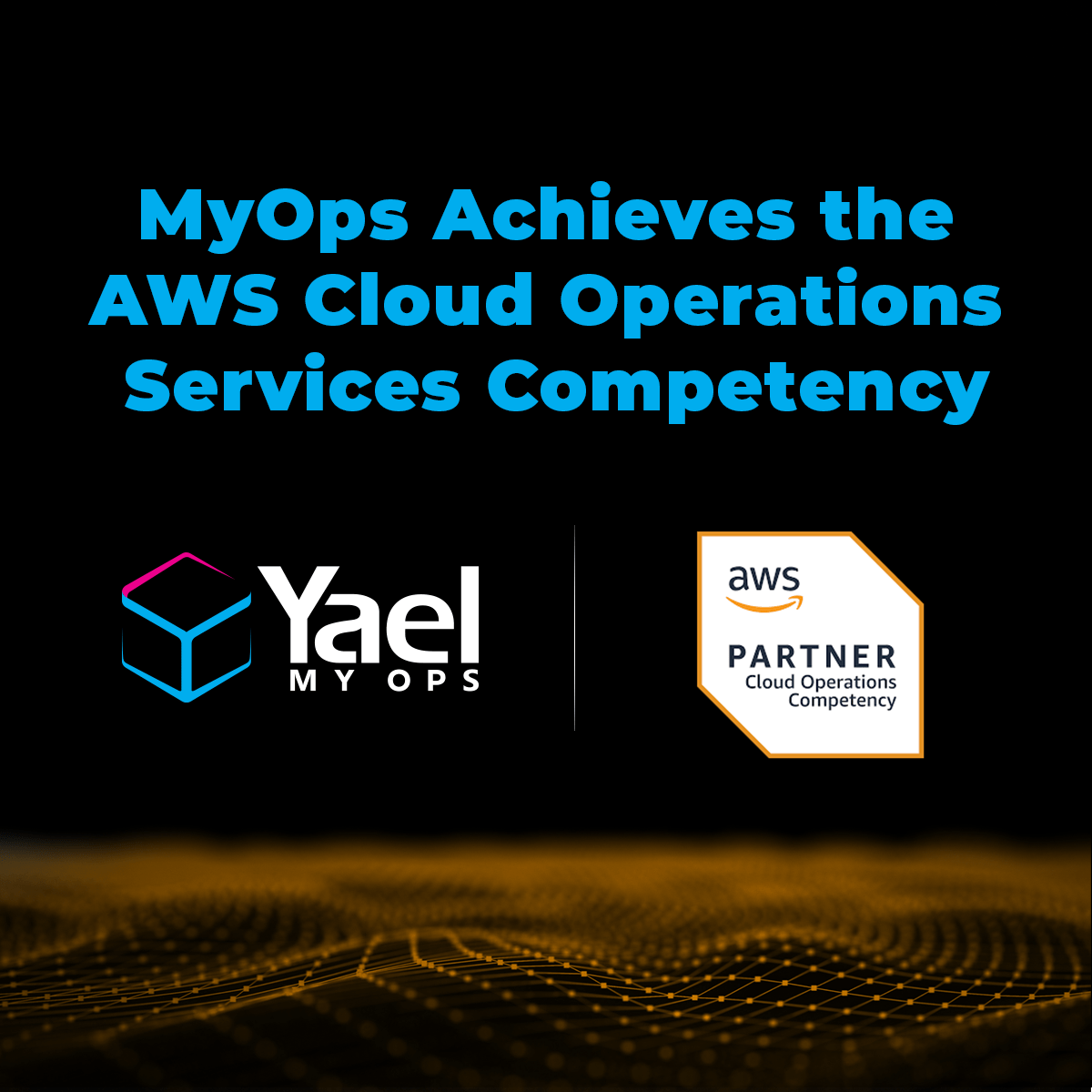 MyOps Achieves AWS Cloud Operations Services Competency